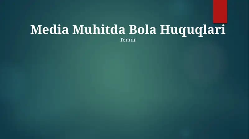 Media Muhitda Bola Huquqlari
