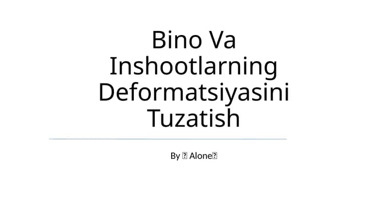Bino Va Inshootlarning Deformatsiyasini Tuzatish