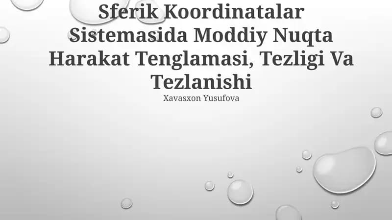 Sferik Koordinatalar Sistemasida Moddiy Nuqta Harakat Tenglamasi, Tezligi Va Tezlanishi