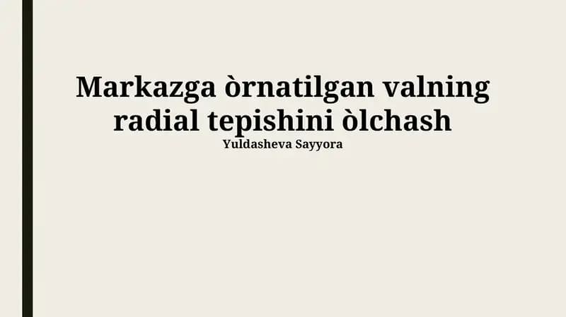 Markazga òrnatilgan valning radial tepishini òlchash
