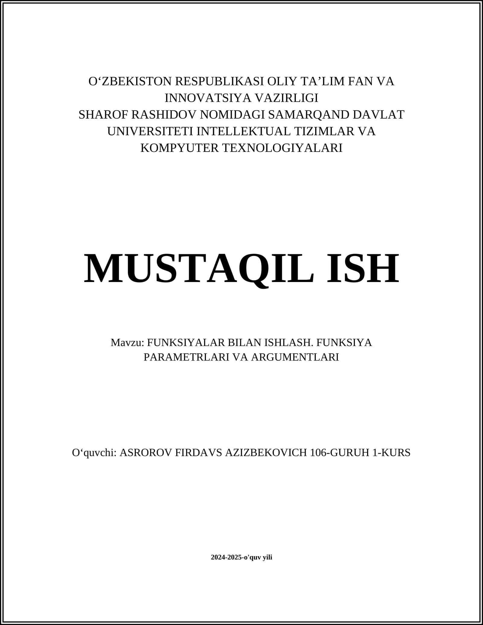 FUNKSIYALAR BILAN ISHLASH. FUNKSIYA PARAMETRLARI VA ARGUMENTLARI