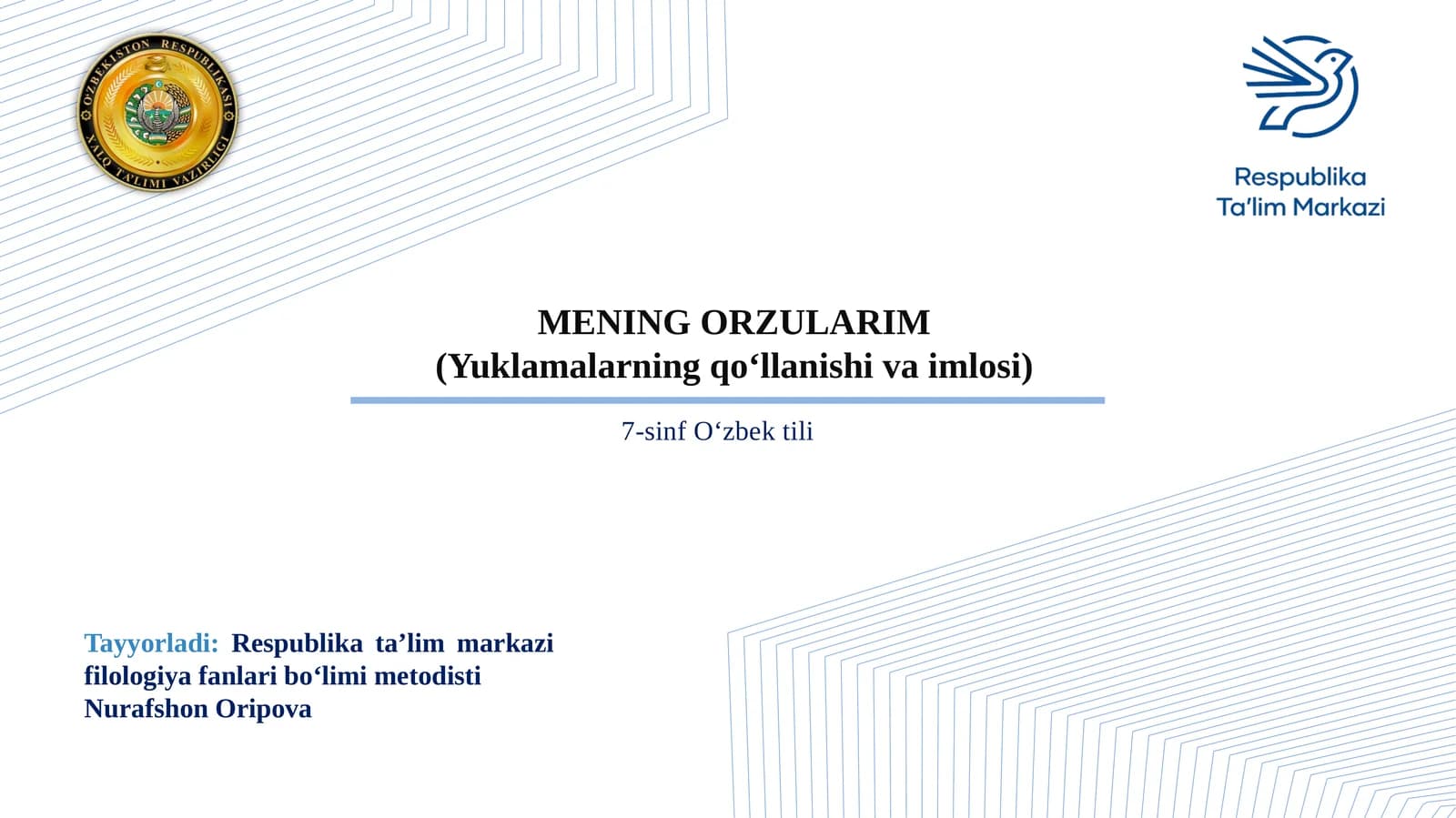 MENING ORZULARIM (Yuklamalarning qo‘llanishi va imlosi)