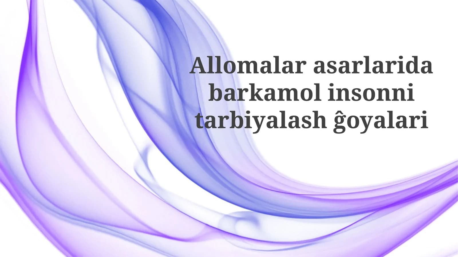 Ollomalarning Tarbiya Nazariyalari