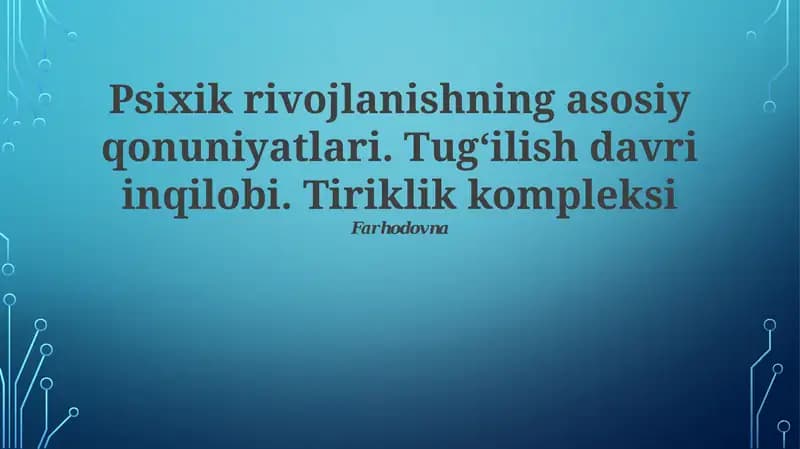 Psixik rivojlanishning asosiy qonuniyatlari