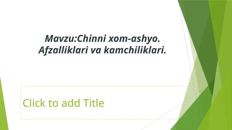 Chinni xom-ashyo. Afzalliklari va kamchiliklari