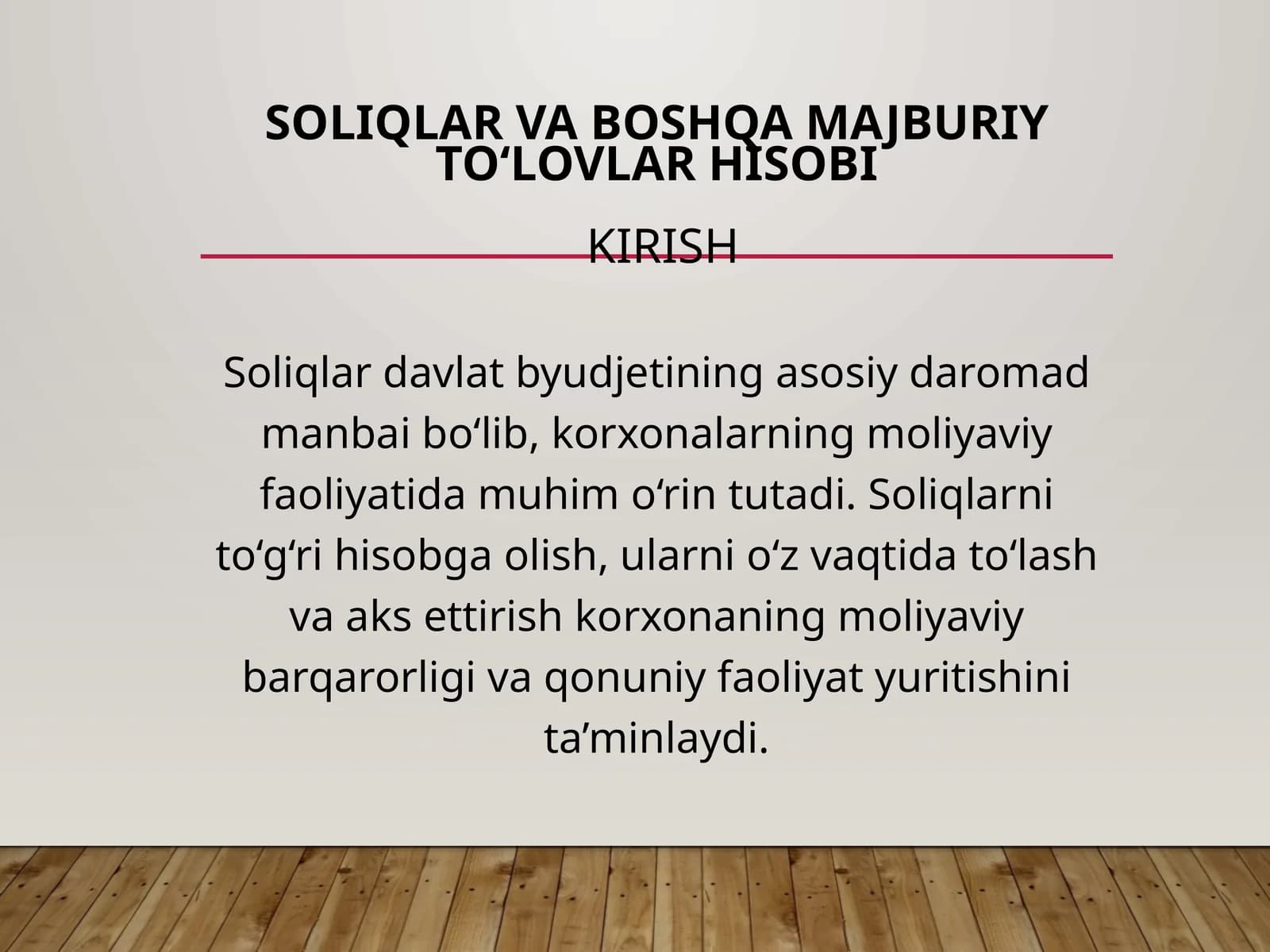 Soliqlar va boshqarish majburiy to‘lovlar hisobi Kirish