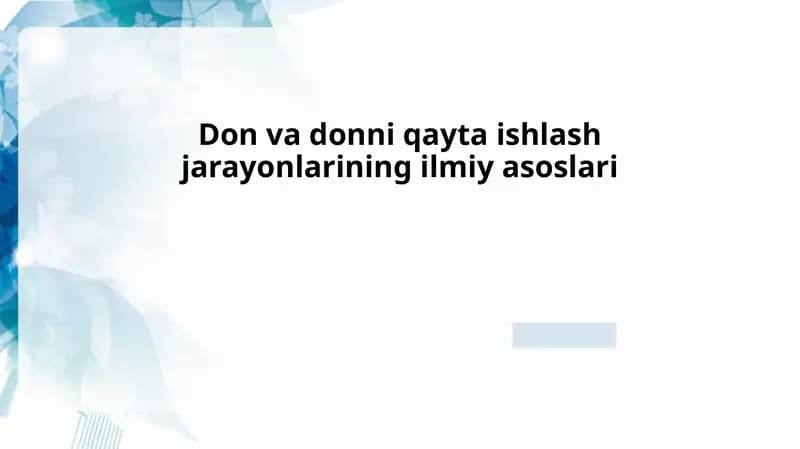 Qayta ishlash jarayonlarining fizik-kimyoviy asoslari va ularning ta'siri
