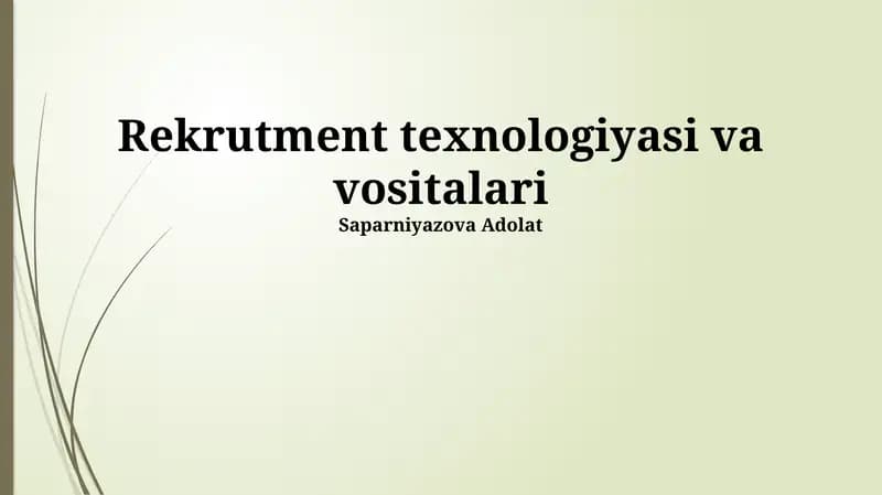 Rekrutment texnologiyasi vа vositаlаri