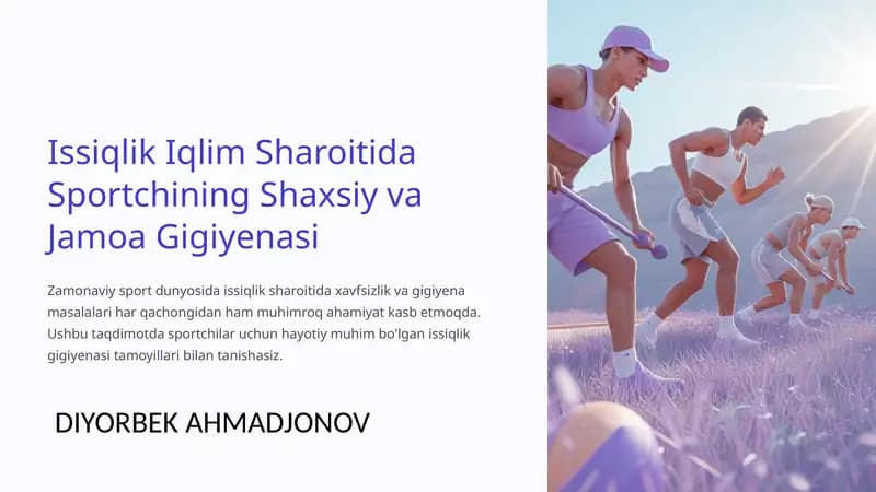 Issiqlik Iqlim Sharoitida Sportchining Shaxsiy va Jamoa Gigiyenasi