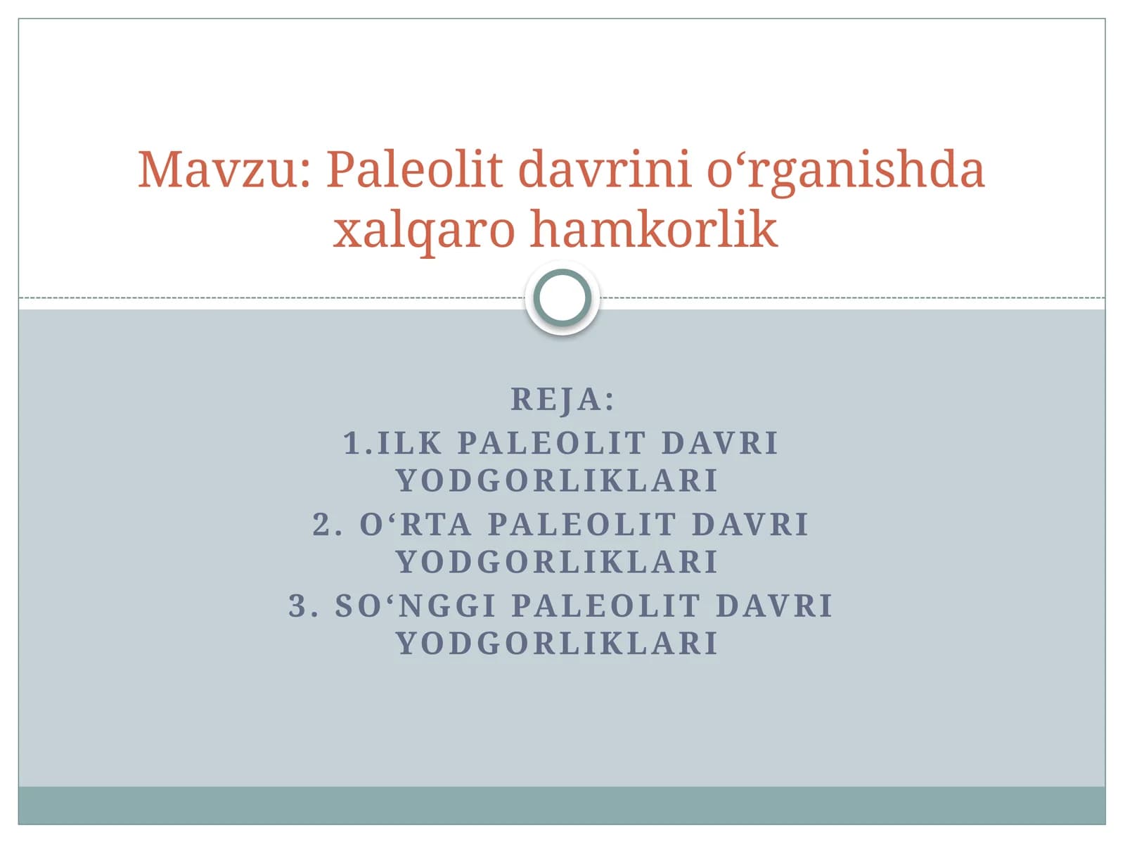 Paleolit davrini oʻrganishda xalqaro hamkorlik