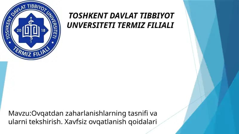 Ovqatdan zaharlanishlarning tasnifi va ularni tekshirish. Xavfsiz ovqatlanish qoidalari