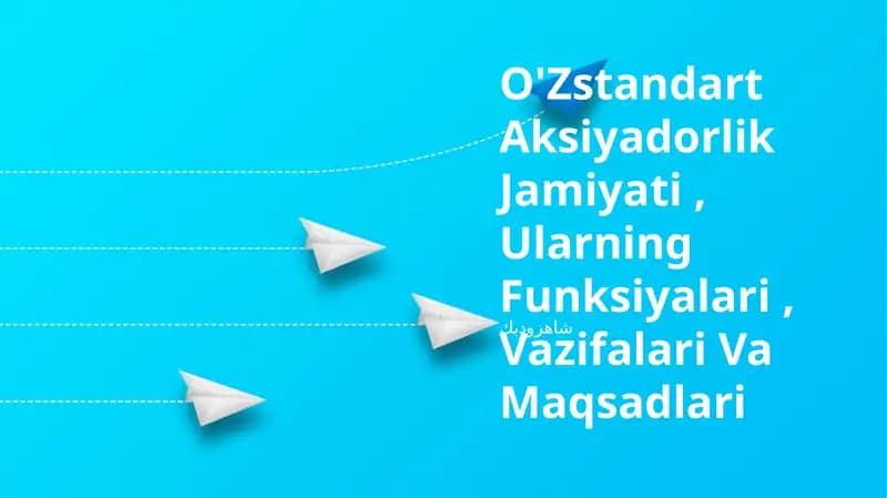 O'Zstandart Aksiyadorlik Jamiyati, Ularning Funksiyalari, Vazifalari Va Maqsadlari