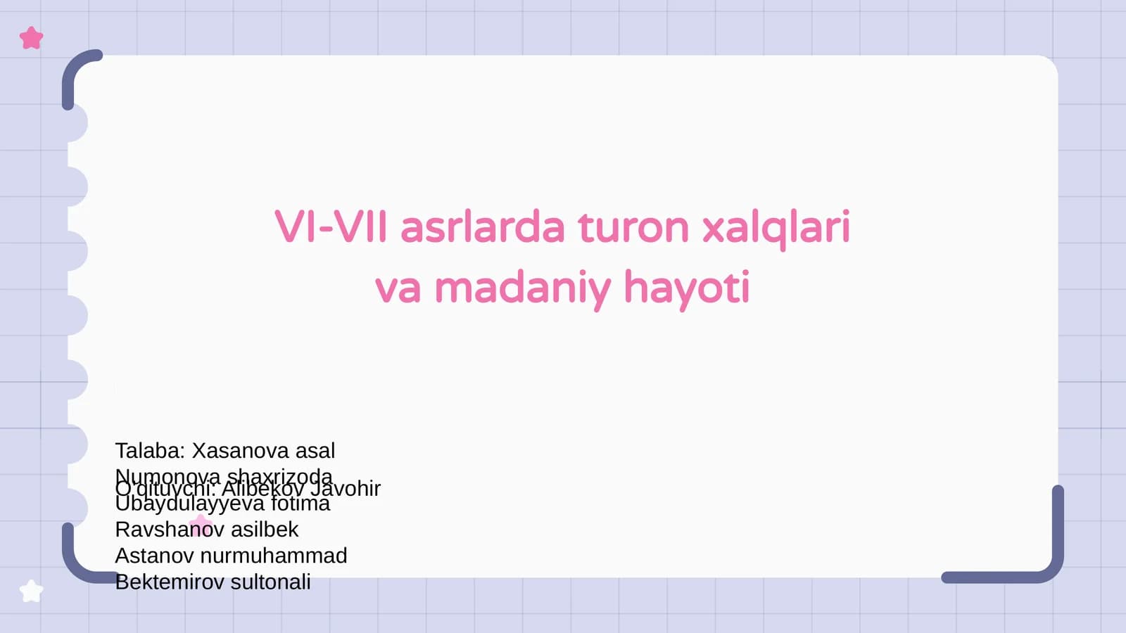 VI-VII asrlarda turon xalqlari va madaniy hayoti