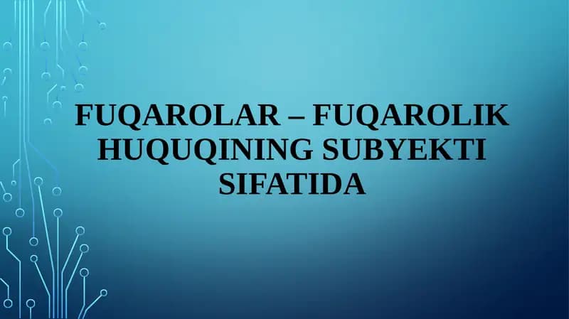 Fuqarolar–fuqarolik huquqining sub'ekti sifati