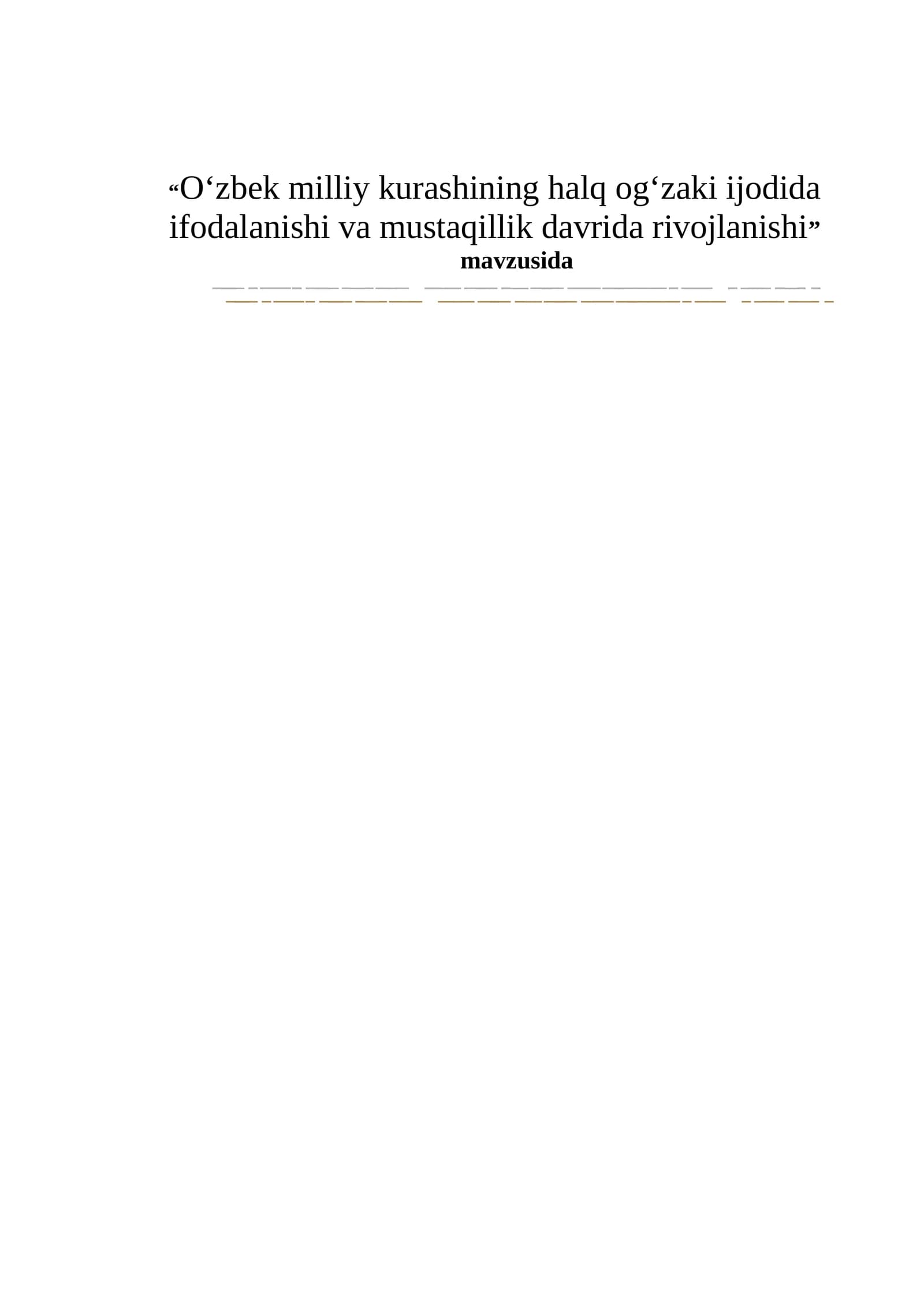 O‘zbek milliy kurashining halq og‘zaki ijodida ifodalanishi va mustaqillik davrida rivojlanishi