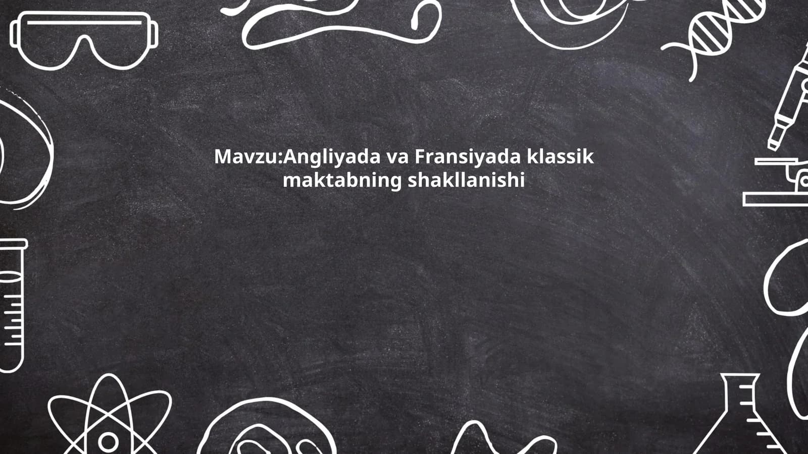 Angliyada va Fransiyada klassik maktabning shakllanishi