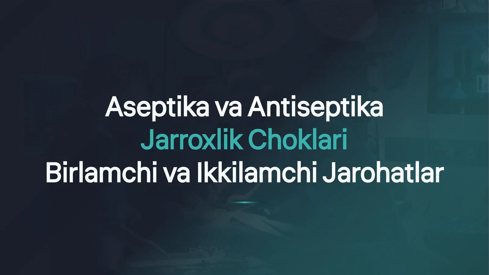 Aseptika va antiseptika jarroxlik choklari birlamchi va ikkilamchi jarohatlar