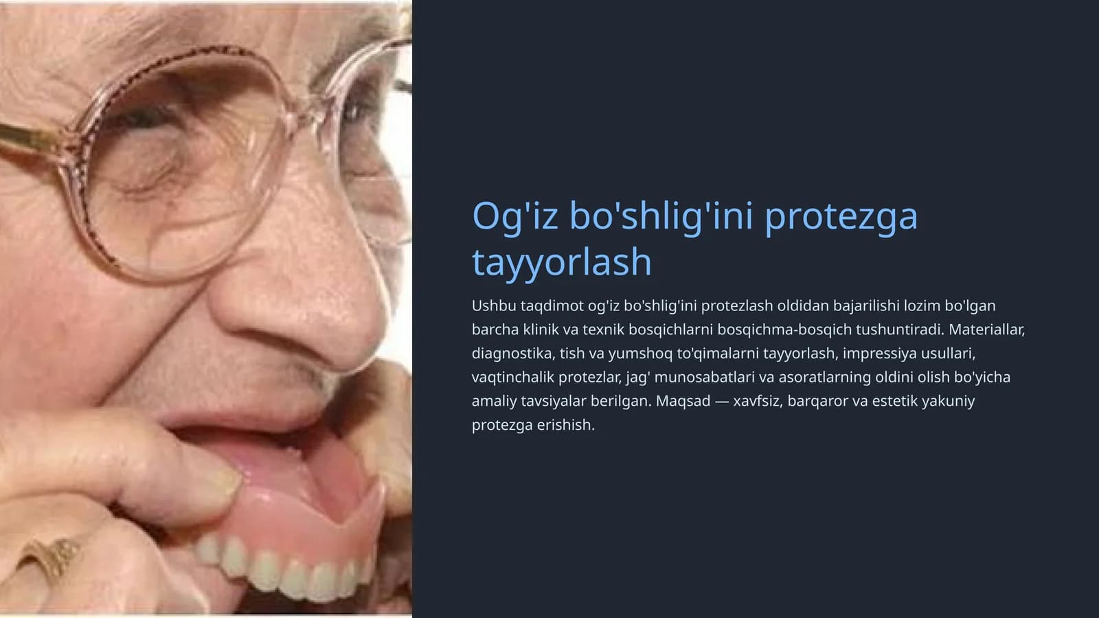 Og'iz bo'shlig'ini protezga tayyorlash