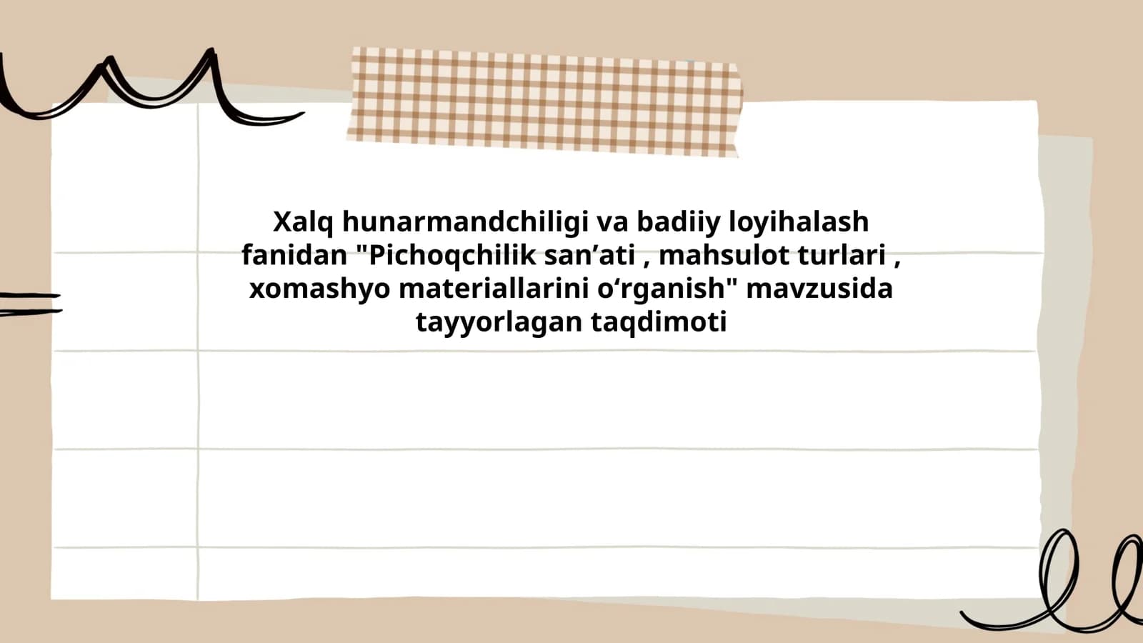 Pichoqchilik sanʼati, mahsulot turlari, xomashyo materiallarini oʻrganish