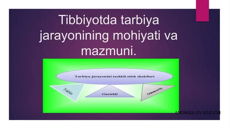Tarbiyajarayonining mahiyati va mazmuni