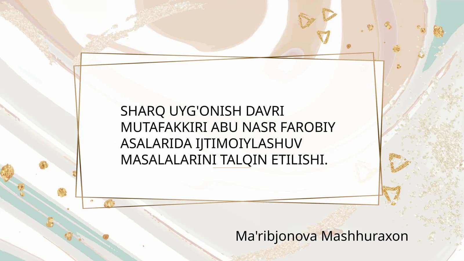 Sharq Uygonish davri mutafakkiri Abu Nasr Farobiy asarlari