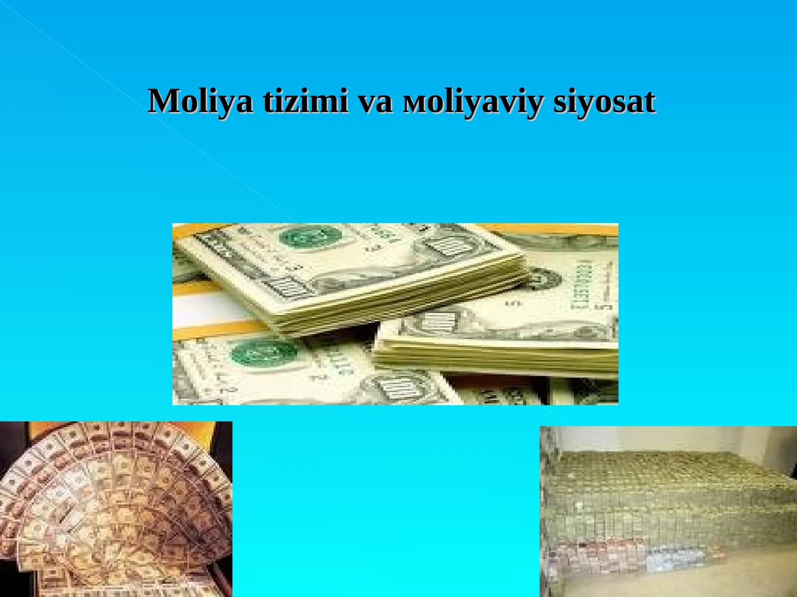 Moliya tizimi va moliyaviy siyosat