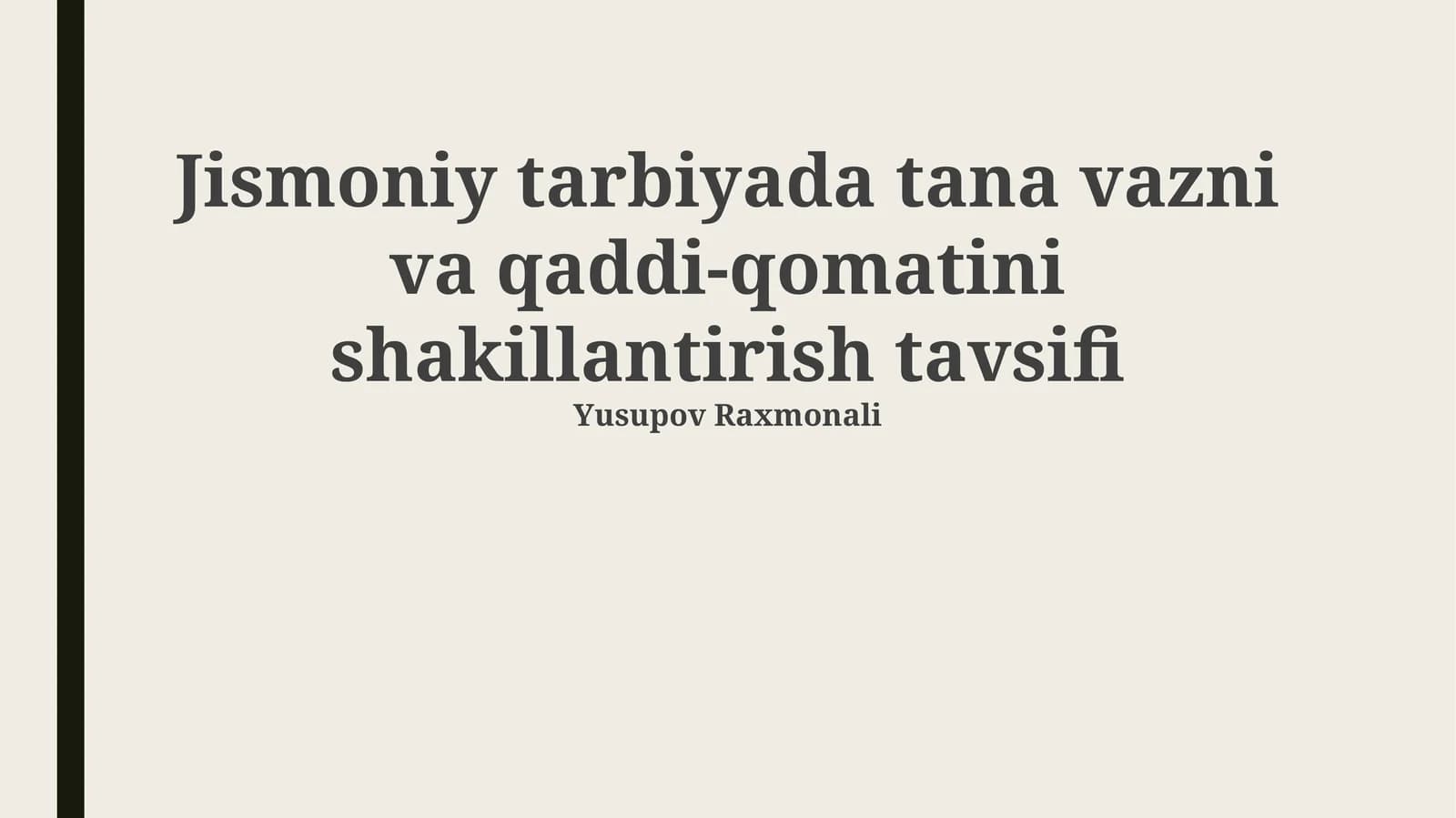 Jismoniy tarbiyada tana vazni va qaddi-qomatini shakillantirish tavsifi
