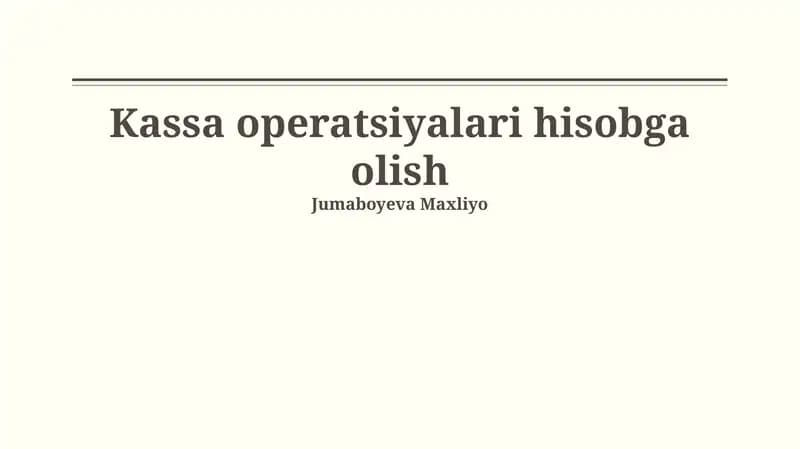 Kassa operatsiyalari hisobga olish