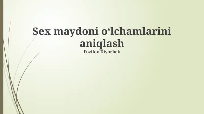 Sex maydoni oʻlchamlarini aniqlash