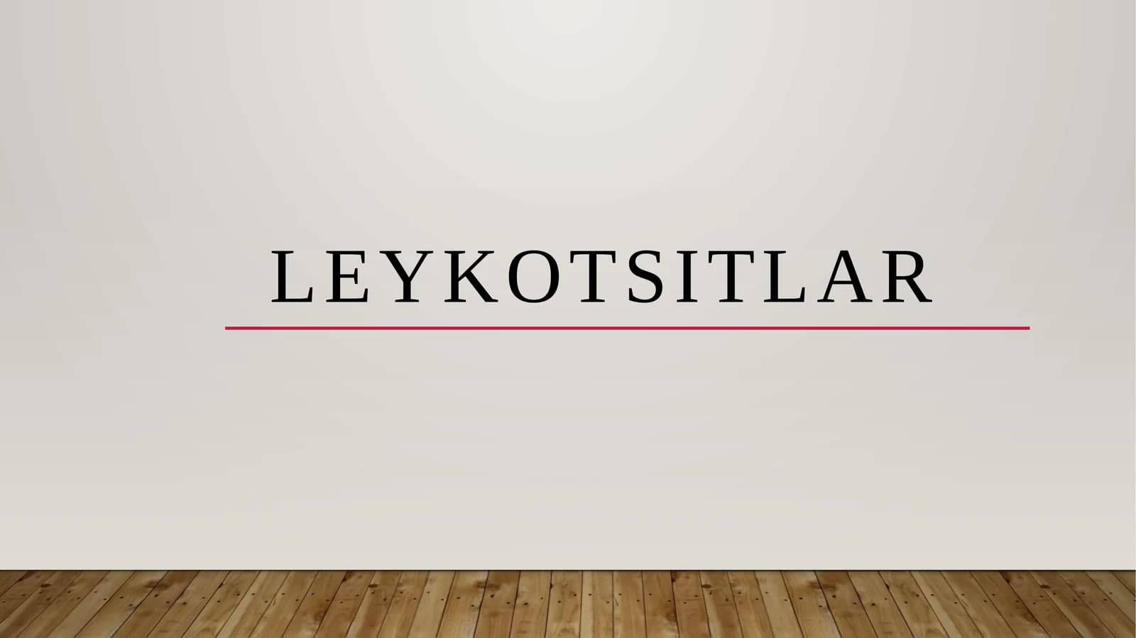 LEYKOTSITLAR