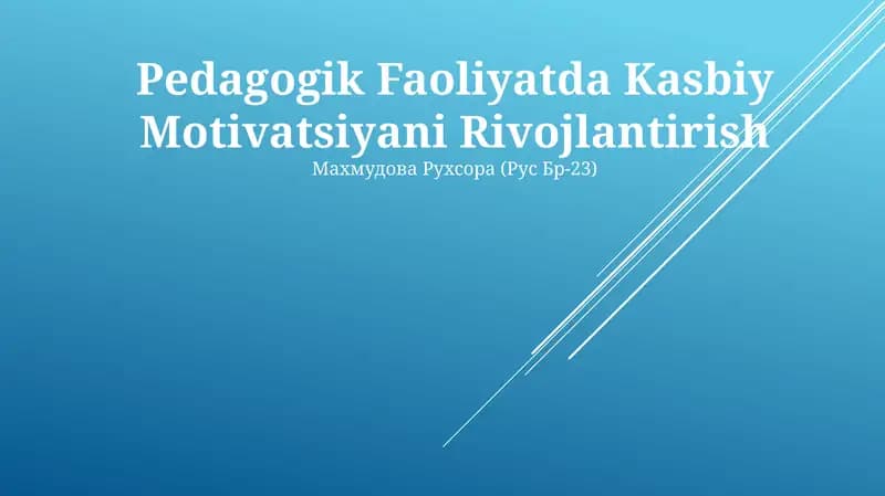 Pedagogik Faoliyatda Kasbiy Motivatsiyani Rivojlantirish