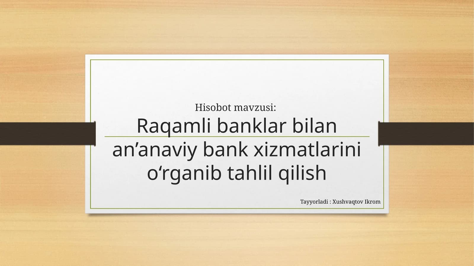 Raqamlibanklar bilan an’anaviy bank xizmatlarini o‘rganib tahlil qilish