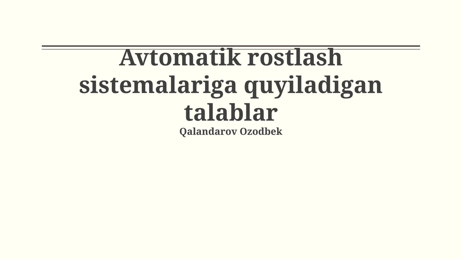 Avtomatik rostlash sistemalariga quyiladigan talablar
