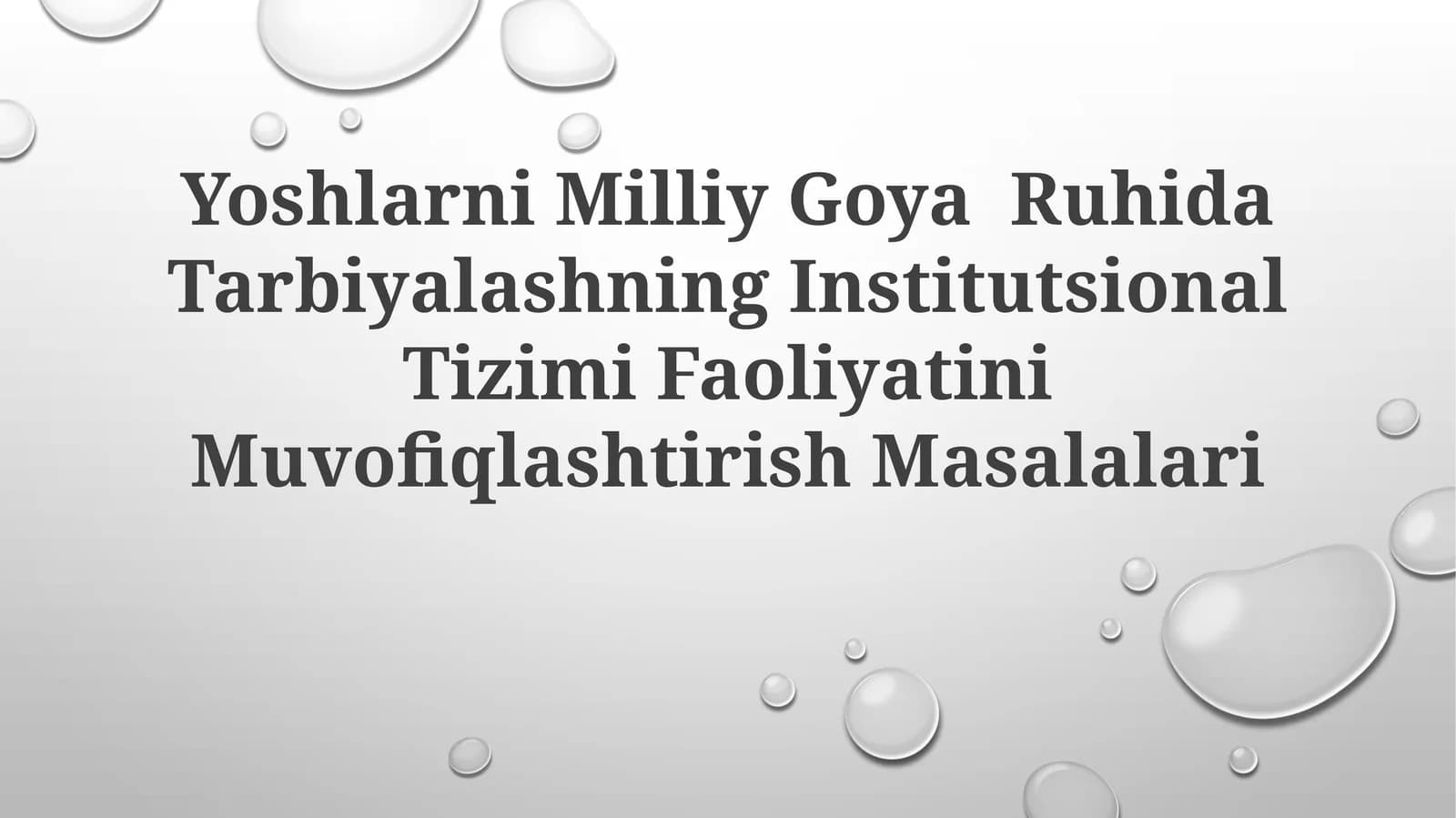 Yoshlarni Milliy Goya Ruhida Tarbiyalashning Institutsional Tizimi FaoliyatiniMuvofiqlashtirishMasalalari