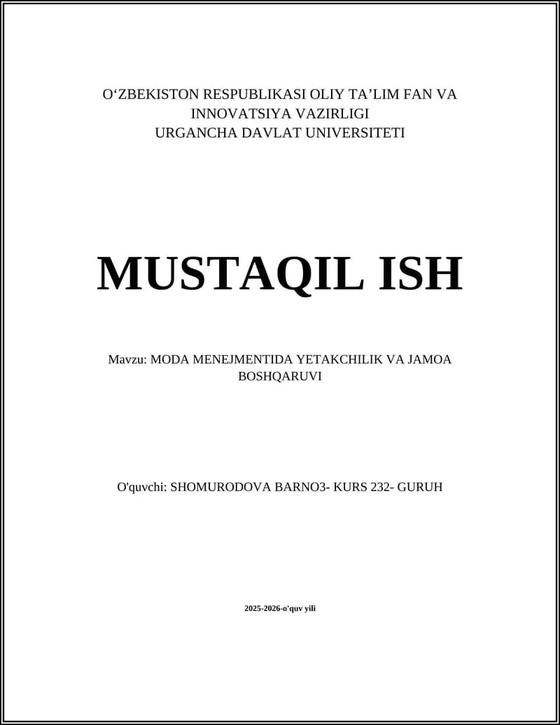 MUSTAQIL ISH Mavzu: MODA MENEJMENTIDA YETAKCHILIK VA JAMOA BOSHQARUVI