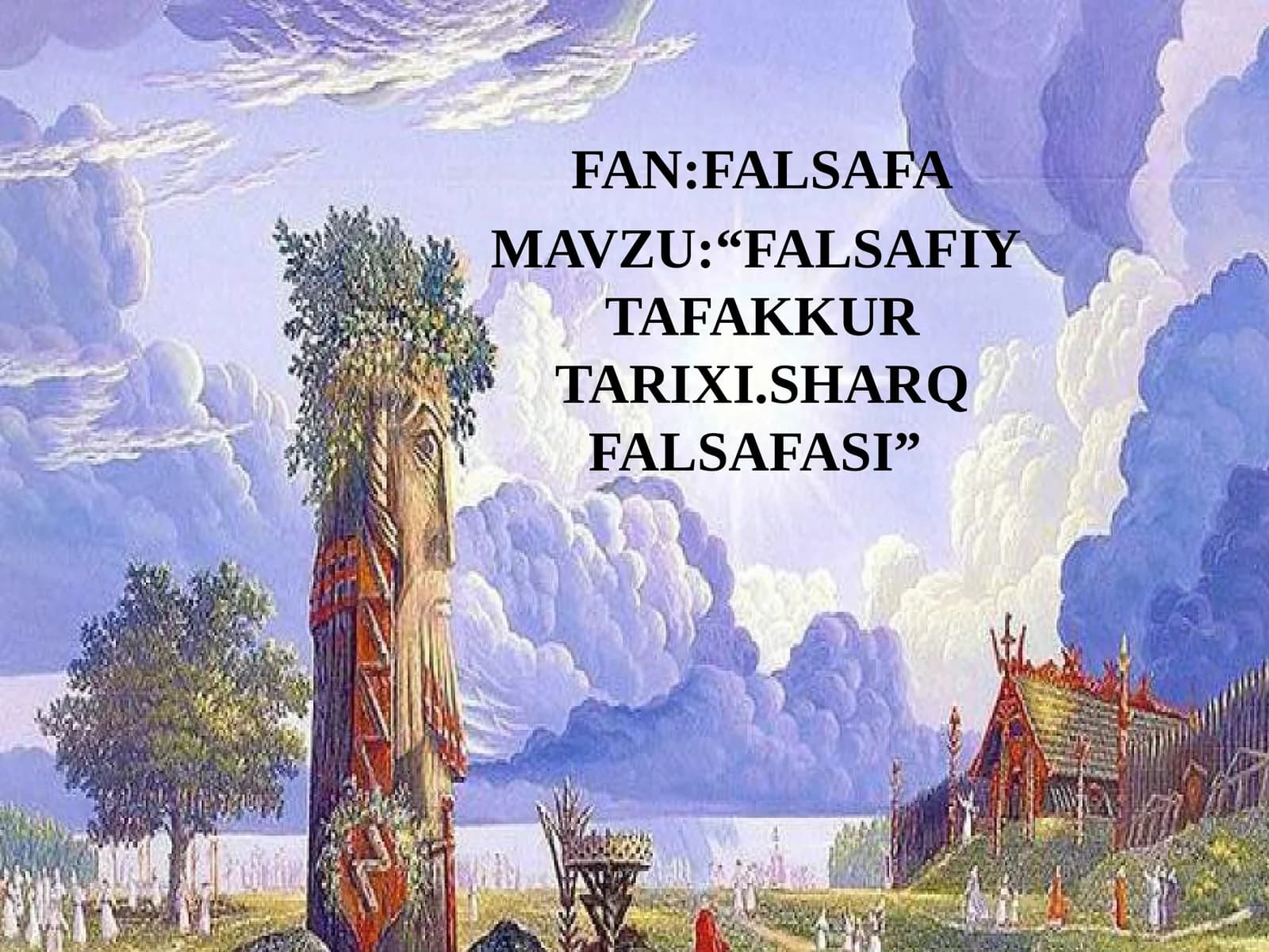 FALSAFIY TAFAKKUR TARIXI. SHARQ FALSAFASI