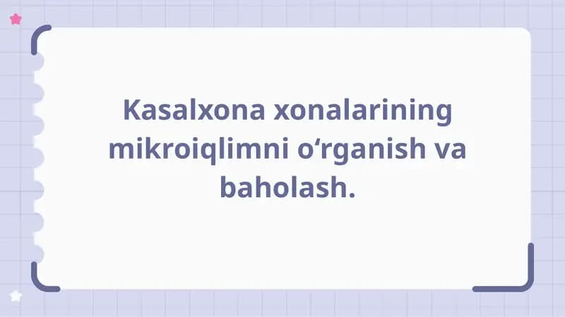 Kasalxonaxonalarining mikroiqlimni o‘rganish va baholash