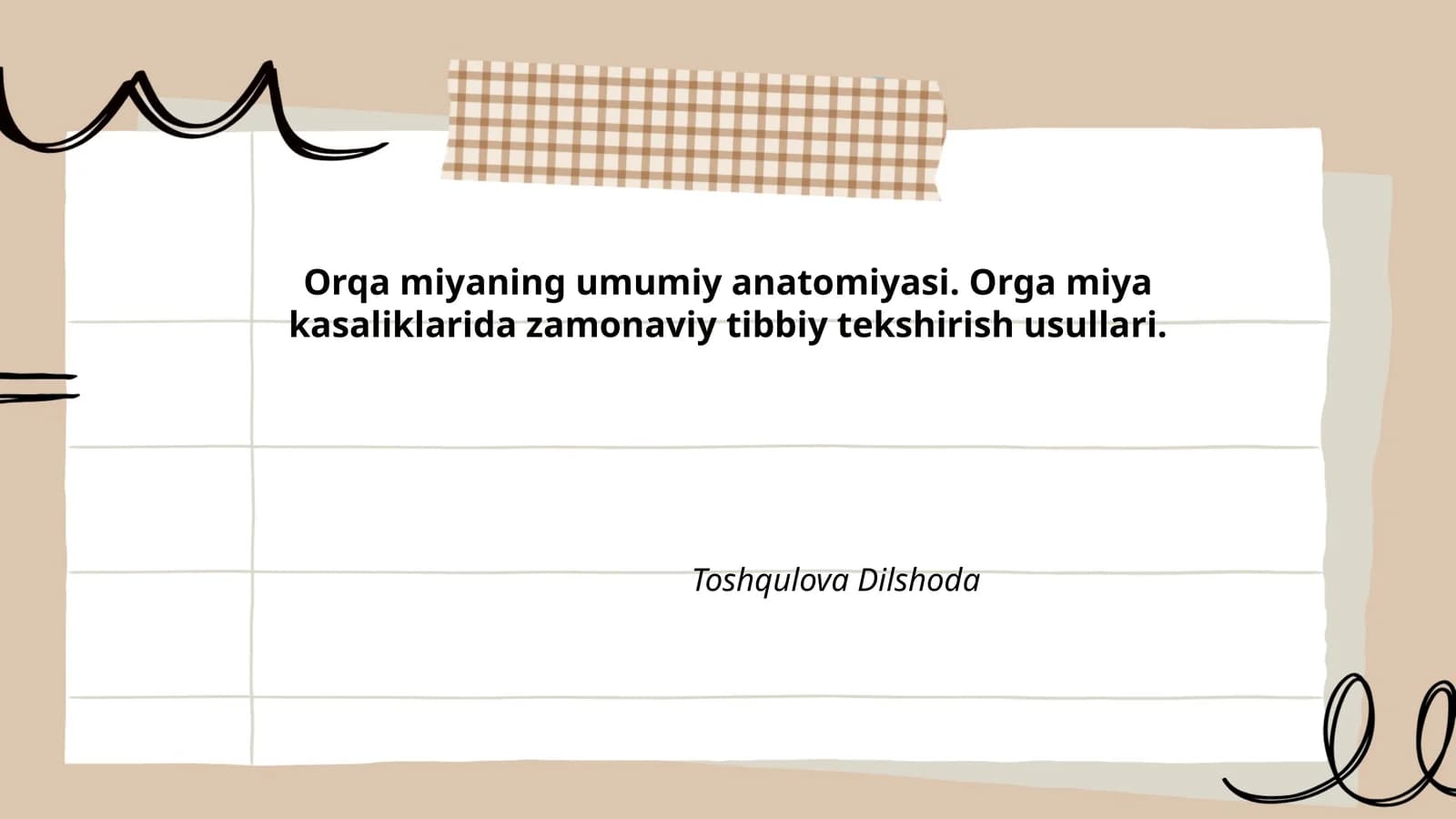 Orqa miyaning umumiy anatomiyasi