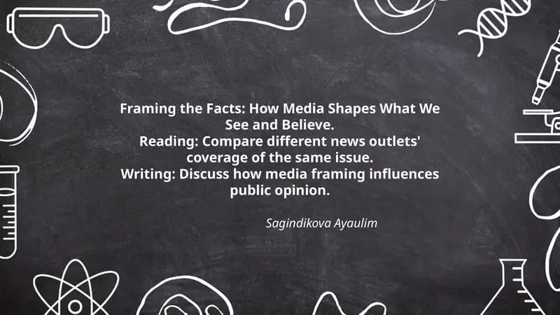 Framing the Facts: How Media Shapes What We See and Believe