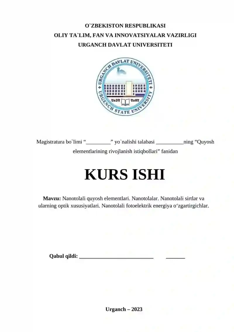 Nanotolali quyosh elementlari. Nanotolalar. Nanotolali sirtlar va ularning optik xususiyatlari. Nanotolali fotoelektrik energiya o‘zgartirgichlar
