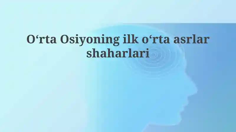 O‘rtaOsiyoningilko‘rtaasrlarshaharlari