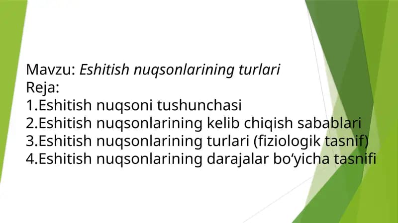 Eshitish  nuqsonlarining turlari