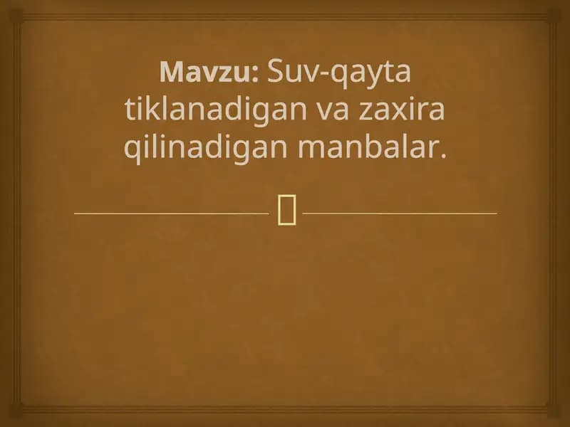 Suv-qaytatiklanadigan vazaxira qilinadigan manbalar