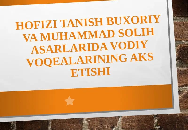 Hofizi Tanish Buxoriy va Muhammad Solih asarlaridagi voqealarining qiyosiy tahlili