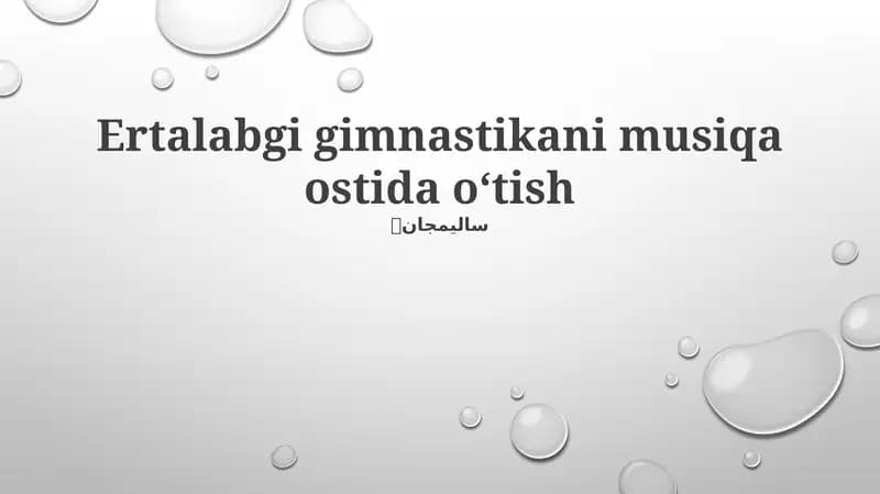 Ertalabgi gimnastikani musiqa ostida oʻtish