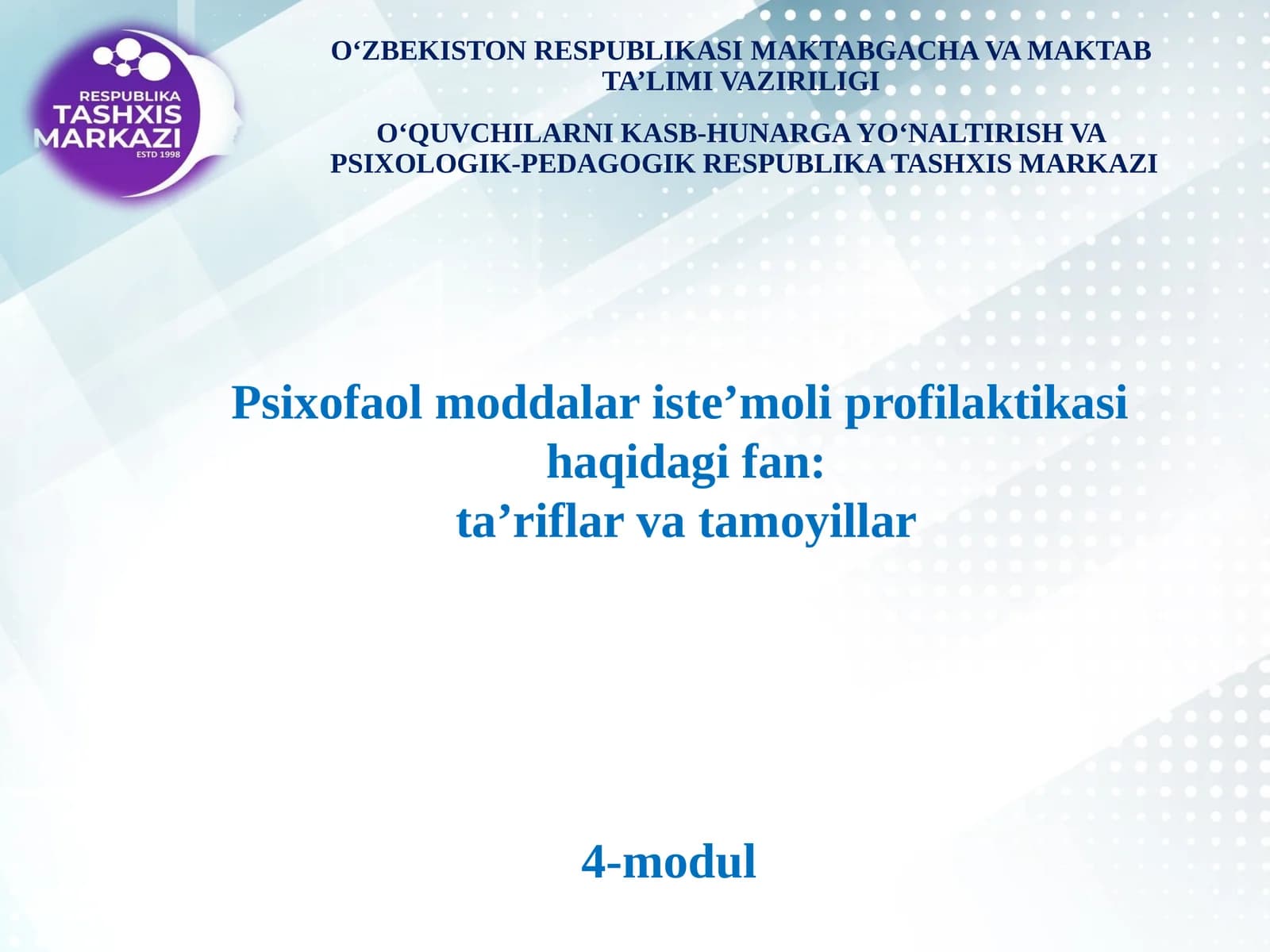 Psixofaol moddalar isteʼmoli profilaktikasi haqidagi fan: taʼriflar va tamoyillar