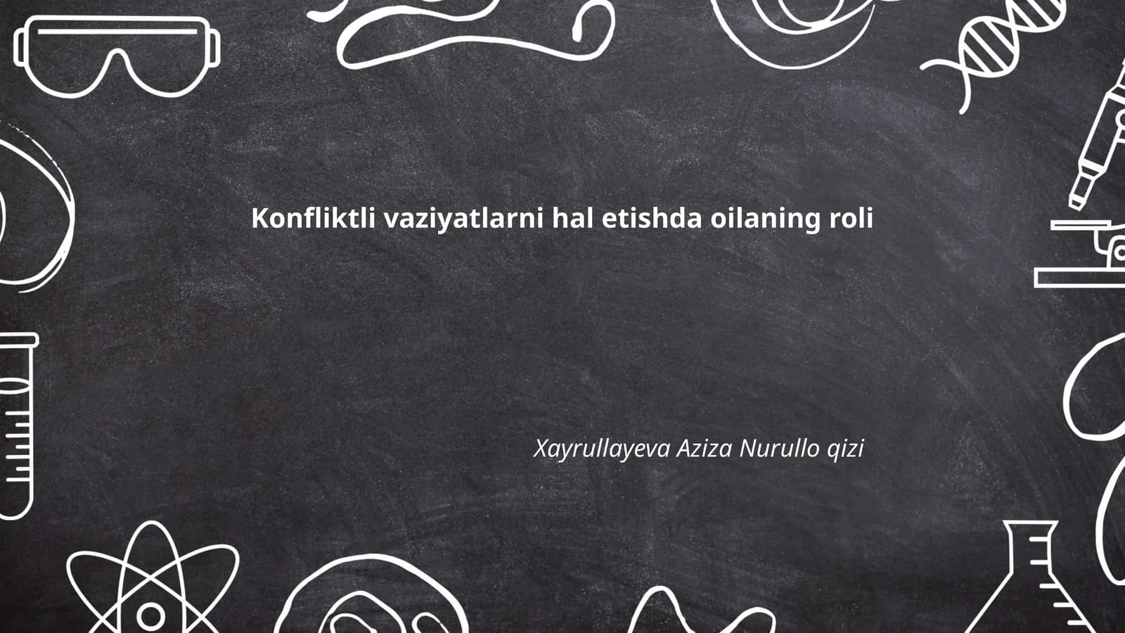 Konfliktli vaziyatlarni hal etishda oilaning roli
