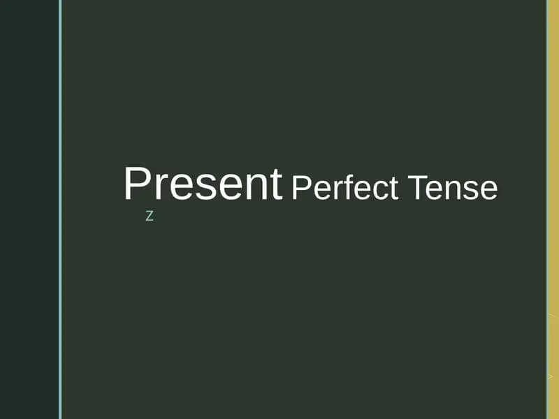 Present Perfect Tense