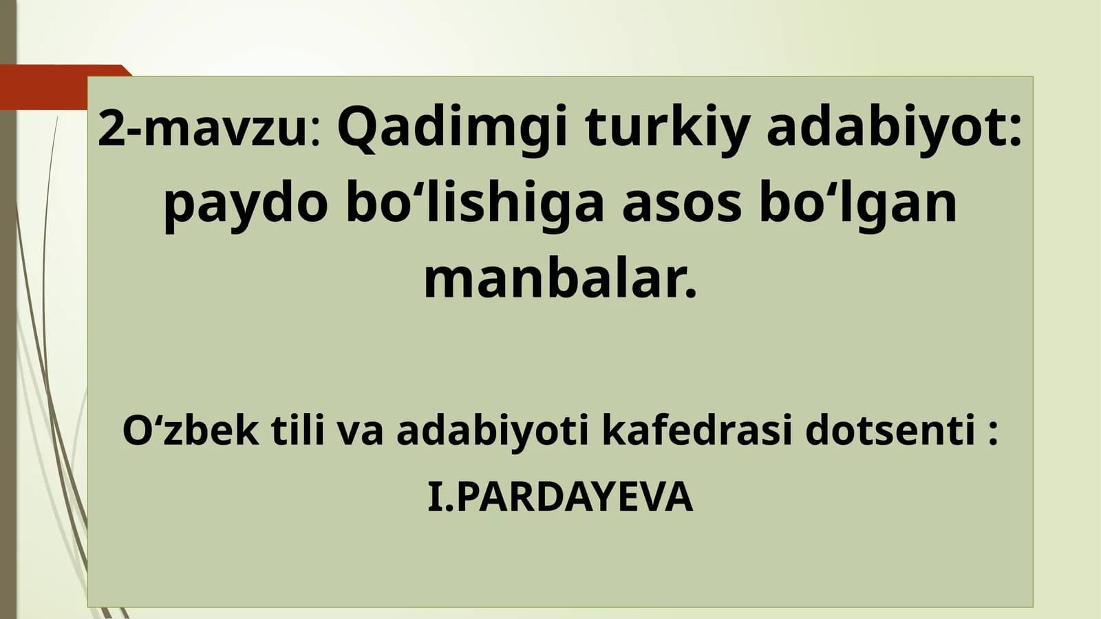 Qadimgi turkiy adabiyot: paydo bo‘lishiga asos bo‘lgan manbalar