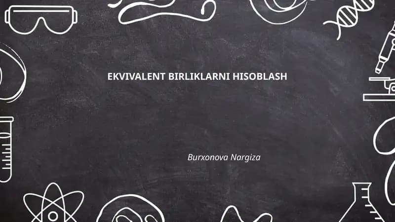 EKVIVALENT BIRLIKLARNI HISOBLASH